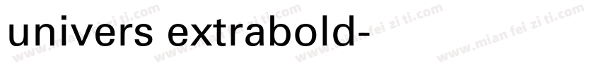 univers extrabold字体转换